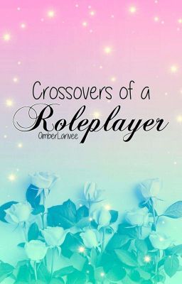 Crossovers Of A Roleplayer