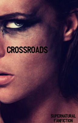 CROSSROADS ☁︎ Supernatural