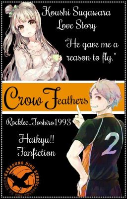 Crow Feathers ||Haikyu!! - Kōshi Sugawara||