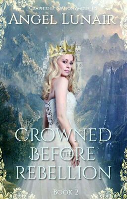 Crowned Before The Rebellion [Book 2]