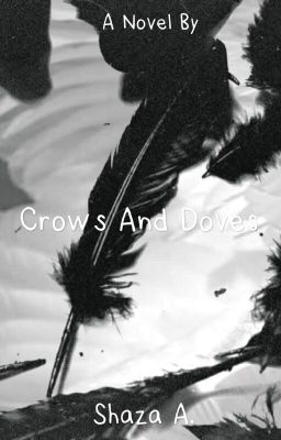 •Crows and Doves•