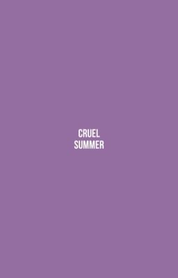 CRUEL SUMMER