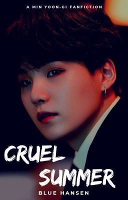 CRUEL SUMMER | Min Yoongi