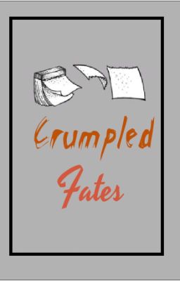 Crumpled Fates