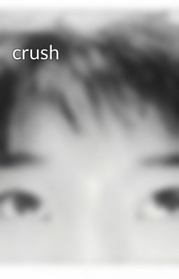 crush