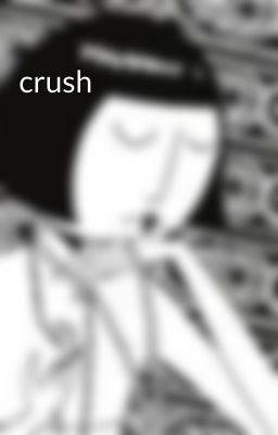 crush