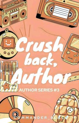 Crushback, Author! (Completed)