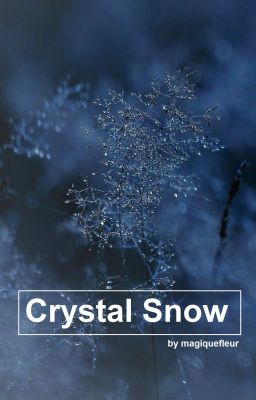 Crystal  Snow |[jjk + kth]| ✓