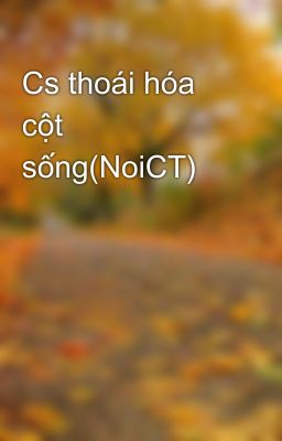 Cs thoái hóa cột sống(NoiCT)