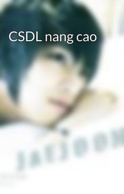 CSDL nang cao