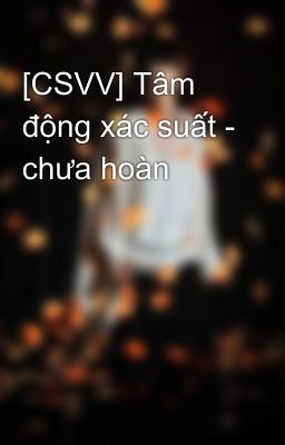 [CSVV] Tâm động xác suất - chưa hoàn