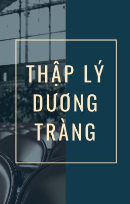 [CSVV] Thập lý dương tràng