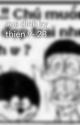 cua dinh ky thien 9- 23