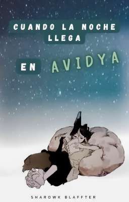 Cuando la noche llega en avidya ✓Cynonari