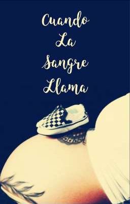 Cuando la sangre llama (L.S. M-preg)