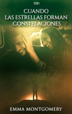 Cuando las estrellas forman constelaciones  [Serie escrito en las Estrellas #3]