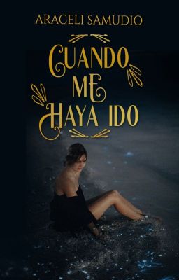 Cuando me haya ido ©