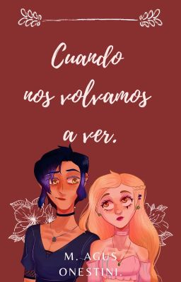 Cuando Nos Volvamos A Ver - [Tales Of Arcadia, Au]