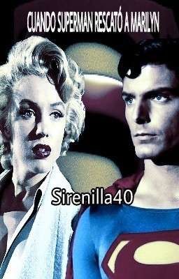 CUANDO SUPERMAN RESCATÓ A MARILYN 