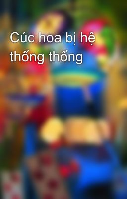 Cúc hoa bị hệ thống thống