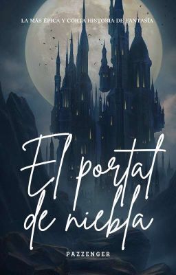 Cuentos de fantasía: El portal de niebla