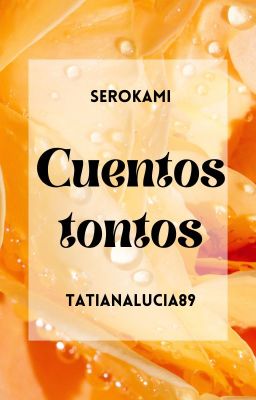 Cuentos tontos - SeroKami