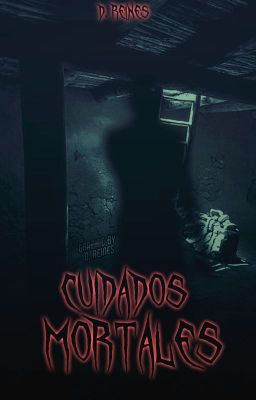 Cuidados Mortales [Cuento Corto De Terror]