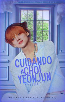 Cuidando a Choi Yeonjun┋Soojun