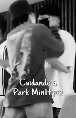 Cuidando de Park MinHyun I Jikook