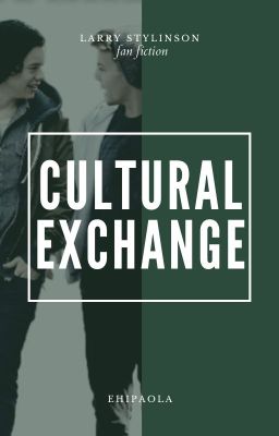 Cultural Exchange • Larry Stylinson