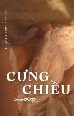 【 cưng chiều ➹ 𝒄𝒉𝒐𝒌𝒆𝒓𝒏𝒖𝒕 】