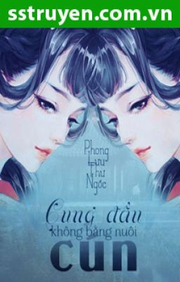 Cung đấu không bằng nuôi cún - Phong Lưu Thư Ngốc [HOÀN]