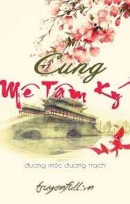 Cung - Mê tâm ký