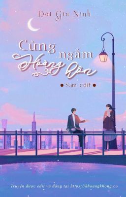 Cùng ngắm hoàng hôn - Đới Gia Ninh