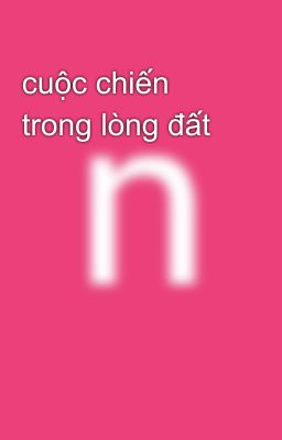 cuộc chiến trong lòng đất