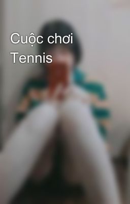 Cuộc chơi Tennis