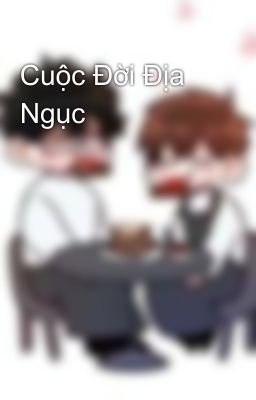 Cuộc Đời Địa Ngục 