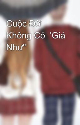 Cuộc Đời Không Có  'Giá Như