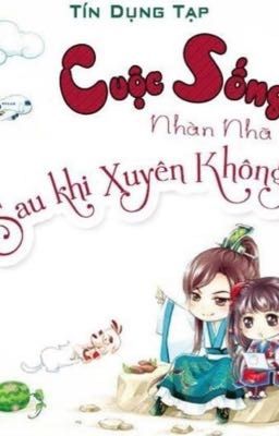 Cuộc sống nhàn nhã sau khi xuyên không