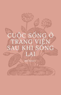 Cuộc sống ở trang viên sau khi sống lại