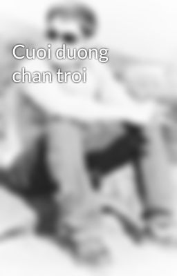 Cuoi duong chan troi