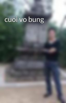 cuoi vo bung