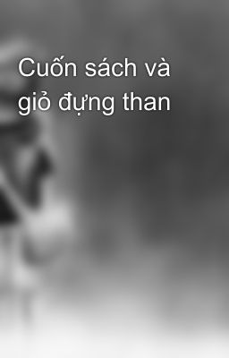 Cuốn sách và giỏ đựng than