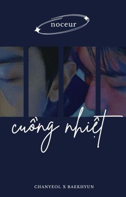 cuồng nhiệt [chanbaek]