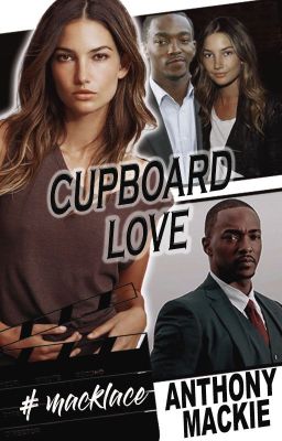 CUPBOARD LOVE - Anthony Mackie