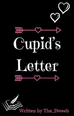 Cupid's Letter [A Cupid's Match Fanfiction]