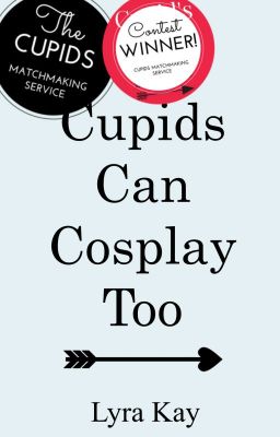 Cupids Can Cosplay Too