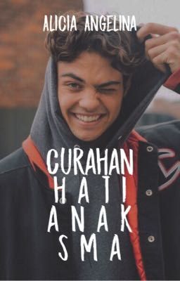 Curahan Hati Anak SMA (one-shoot)