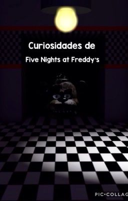 Curiosidades de Fnaf [PAUSADA]