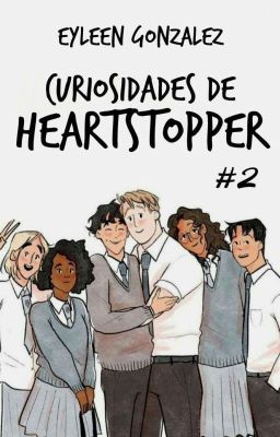 Curiosidades de Heartstopper 2